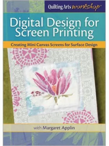 Digital Design for Screen Printing: Creating Mini Canvas Screens for Surface Design